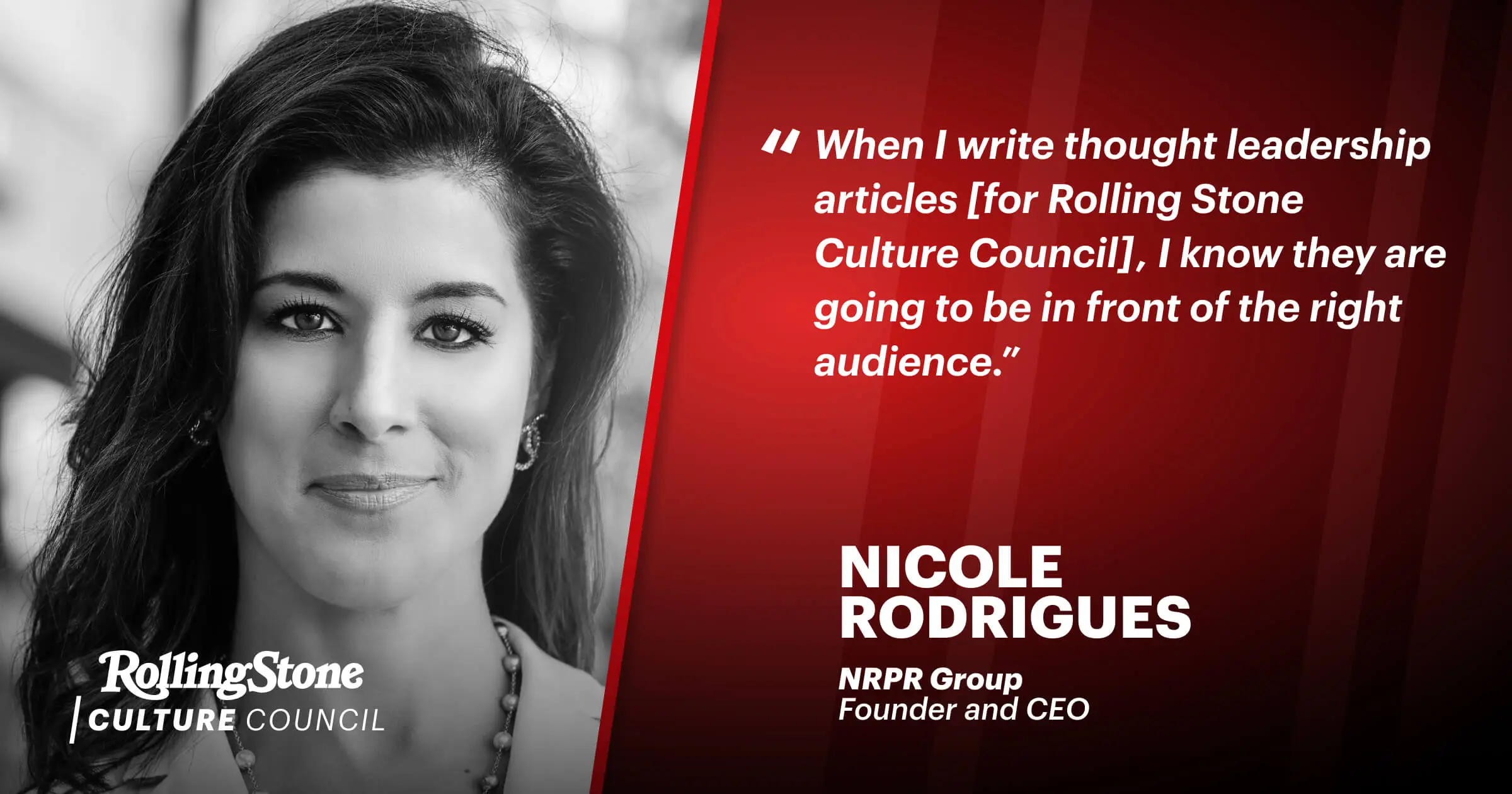 Thought Leadership on Rolling Stone Culture Council Gives Nicole Rodrigues Access to an Influential Audience